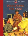 High Hopes for Addy (American Girls Short Stories)