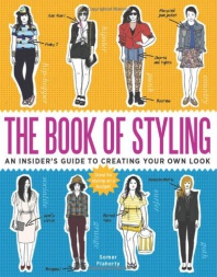 The Book of Styling: An Insider's Guide to Creating Your Own Look
