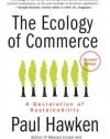 The Ecology of Commerce Revised Edition: A Declaration of Sustainability (Collins Business Essentials)