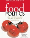 Food Politics: How the Food Industry Influences Nutrition, and Health, Revised and Expanded Edition (California Studies in Food and Culture)