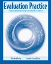 Evaluation Practice: Thinking and Action Principles for Social Work Practice (Methods / Practice of Social Work: Generalist)