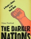 The Darker Nations: A People's History of the Third World (New Press People's History)