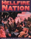 Hellfire Nation: The Politics of Sin in American History