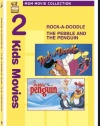 Pebble & The Penguin/ Rock-A-Doodle (Two-Pack)