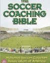 The Soccer Coaching Bible (The Coaching Bible Series)