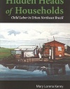 Hidden Heads of Households: Child Labor in Urban Northeast Brazil (Teaching Culture: UTP Ethnographies for the Classroom)