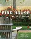The Bird House: A Novel