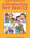 A Smart Girl's Guide to Understanding Her Family (American Girl)
