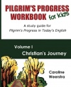 Pilgrim's Progress Workbook for Kids:  Christian's Journey: A study guide for Pilgrim's Progress in Today's English