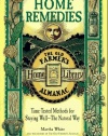 Traditional Home Remedies: Time-Tested Methods for Staying Well-The Natural Way (Old Farmer's Almanac Home Library)