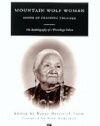 Mountain Wolf Woman, Sister of Crashing Thunder: The Autobiography of a Winnebago Indian (Ann Arbor Paperbacks)