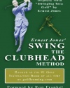 Ernest Jones' Swing the Clubhead