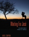 Waiting for José: The Minutemen's Pursuit of America