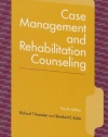 Case Management and Rehabilitation Counseling: Procedures and Techniques