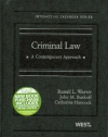 Criminal Law: A Contemporary Approach (West Interactive Casebook Series)