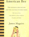 American Bee: The National Spelling Bee and the Culture of Word Nerds