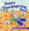 Happy Thanksgiving Day! (Touch-And-Feel Book)