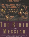 The Birth of the Messiah: A Commentary on the Infancy Narratives in the Gospels of Matthew and Luke (The Anchor Yale Bible Reference Library)