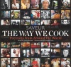 The Way We Cook (Saveur): Portraits of Home Cooks Around the World