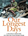 Our Longest Days: A People's History of the Second World War