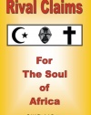 Rival Claims for the Soul of Africa