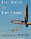 Fast Break to Line Break: Poets on the Art of Basketball