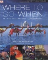 Where To Go When (Eyewitness Travel Guides)