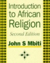 Introduction to African Religion (African Writers Series)