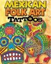 Mexican Folk Art Tattoos (Dover Tattoos)