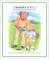 Consider It Golf: Golf Etiquette and Safety Tips for Children!