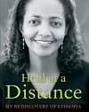Held at a Distance: A Rediscovery of Ethiopia