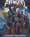 Uncanny Avengers Volume 4: Avenge the Earth (Marvel Now)