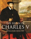 The Reign of Charles V (European History in Perspective)