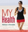 My Health: The MasteringHealth Edition (2nd Edition)