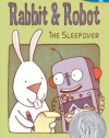 Rabbit and Robot: The Sleepover (Candlewick Sparks)