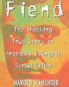 Fiend: The Shocking True Story Of America's Youngest Serial Killer