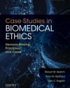 Case Studies in Biomedical Ethics: Decision-Making, Principles, and Cases