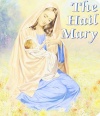 The Hail Mary (Catholic Classics Board Books)