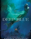 Waterfire Saga, Book One Deep Blue (A Waterfire Saga Novel)