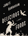 Delicious Foods: A Novel