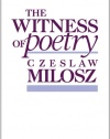 The Witness of Poetry (The Charles Eliot Norton Lectures)
