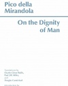 On the Dignity of Man (Hackett Classics)