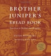 Brother Juniper's Bread Book