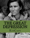 The Great Depression: A History Just For Kids