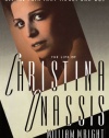 All the Pain That Money Can Buy: The Life of Christina Onassis