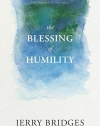 The Blessing of Humility: Walk within Your Calling