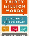 Thirty Million Words: Building a Child's Brain