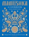 Mamushka: Recipes from Ukraine and Eastern Europe