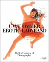 Uwe Ommer: Erotic Ladyland: Half a Century of Photography