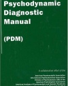Psychodynamic Diagnostic Manual: (PDM)